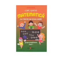 Caiet Special.Matematica cu teste de evaluare PL*9160