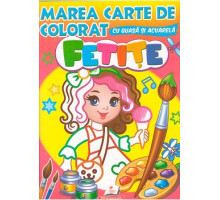 Marea carte de colorat cu guasa si acuareala. FETITE. N*4148