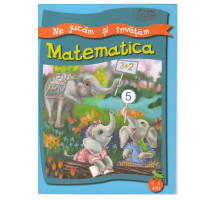 Matematica. 4-5 ani. Invatam si ne jucam. Copilasi isteti. 133110 C*8352