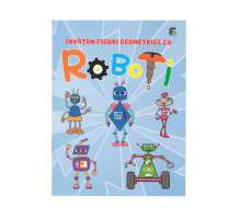 Carte de colorat "Invatam figuri geometrice cu ROBOTI" A5, 12pag., P*3101