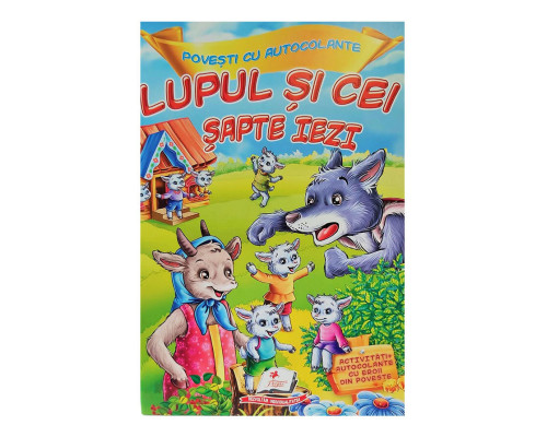 Povesti cu autocolante. "Lupul si cei 7 iezi" N*5787 (16,5X23,5) Povesti cu autocolante. "Lupul si cei 7 iezi" N*5787 (16,5X23,5)