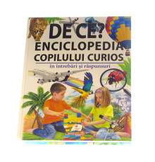De ce? Enciclopedia copilului curios N*3677 (23X30)