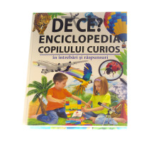 De ce? Enciclopedia copilului curios N*3677 (23X30)