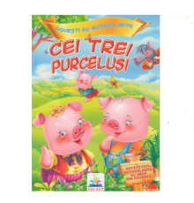 Povesti cu autocolante. "Cei trei purcelusi" N*9839 (16,5X23,5)