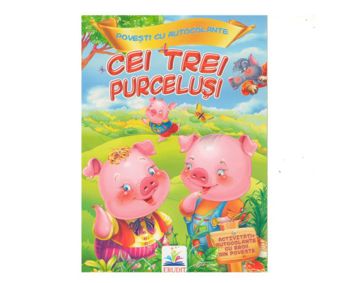 Povesti cu autocolante. "Cei trei purcelusi" N*9839 (16,5X23,5) Povesti cu autocolante. "Cei trei purcelusi" N*9839 (16,5X23,5)