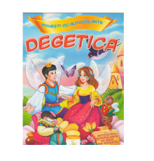 Povesti cu autocolante. "Degetica" N*9846 (16,5X23,5) Povesti cu autocolante. "Degetica" N*9846 (16,5X23,5)