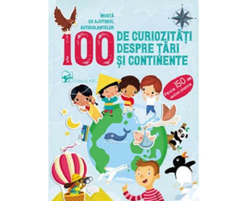 100 de curiozitati despre tari si continente.136068 C*5029 100 de curiozitati despre tari si continente.136068 C*5029