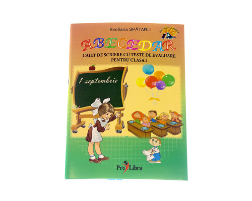 Abecedar. Caiet de scriere cu teste de evaluare cl. I, PL*9146 Abecedar. Caiet de scriere cu teste de evaluare cl. I, PL*9146