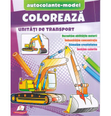 Coloreaza+autocolante "Unitati de transport" N*6142