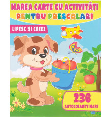 Marea carte cu activitati pentu prescolari+236autocolante mari N*7279