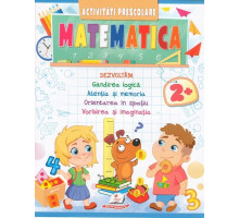 Activitati Prescolare. Matematica 2+ N*6869