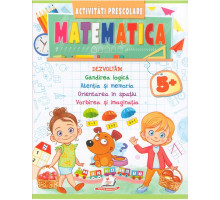 Activitati Prescolare. Matematica 5+ N*6951