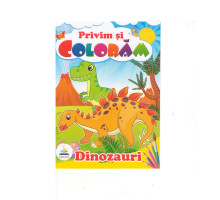 76042 Privim si coloram DINOZAURI. N*2398