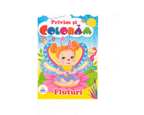 Privim si coloram FLUTURI. N*2411 Privim si coloram FLUTURI. N*2411