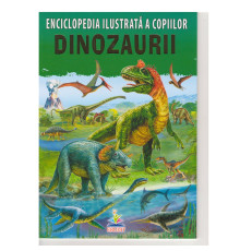 Enciclopedia ilustrata a copiilor. DINOZAURII N*7924