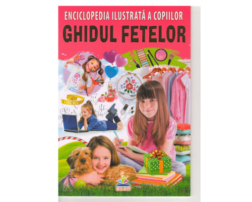 Enciclopedia ilustrata a copiilor. GHIDUL FETELOR N*7917