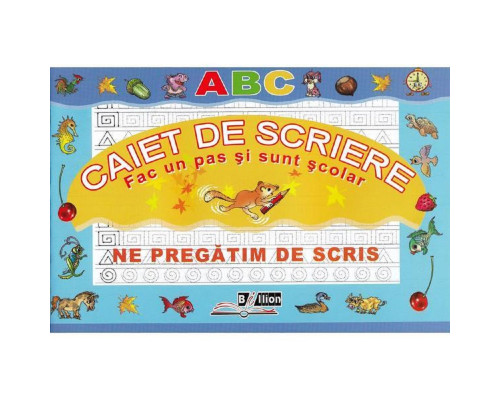 Caiet de scriere: Ne pregatim de scris. B*2659