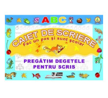 Caiet de scriere: Pregatim degetele pentru scris. B*2642