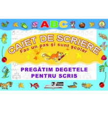 Caiet de scriere: Pregatim degetele pentru scris. B*2642