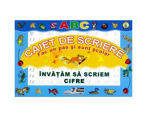 Caiet de scriere: Invatam sa scriem cifre. B*2680