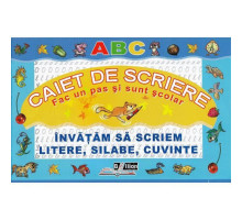 73175 Caiet de scriere: Invatam sa scriem litere, silabe, cuvinte. B*2666