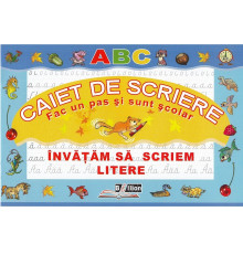 73176 Caiet de scriere: Invatam sa scriem litere. B*2673