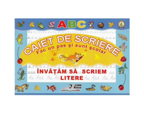 Caiet de scriere: Invatam sa scriem litere. B*2673