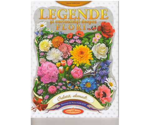 Legende si curiozotati despre Flori G*8040