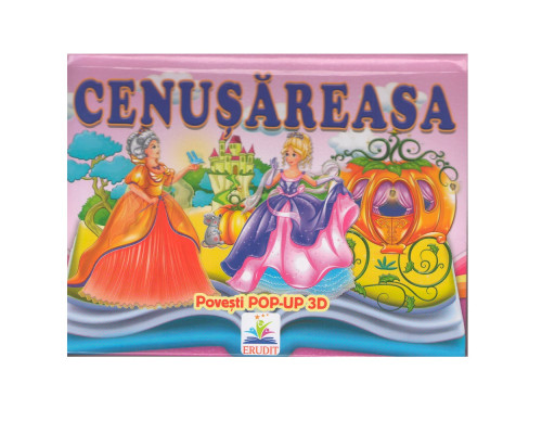 Poveste pop-up cu imagini 3D "Cenusareasa" N*5366