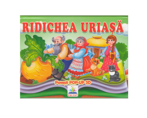 Poveste pop-up cu imagini 3D "Ridichea uriasa" N*5199 Poveste pop-up cu imagini 3D "Ridichea uriasa" N*5199