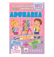 Ne jucam si invatam matematica. Adunarea. 120 autocolante N*5588
