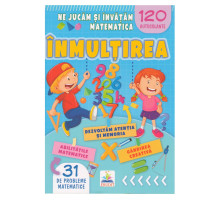 Ne jucam si invatam matematica. Inmultirea. 120 autocolante N*5595