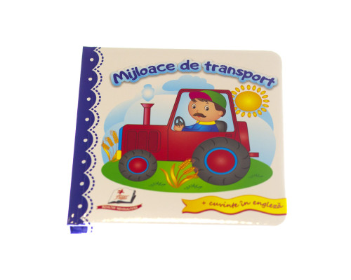 Lumea desenelor. Mijloace de transport + cuv. in engl.