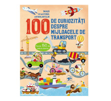 100 de curiozitati mijloace de transport. 134274 C*8563