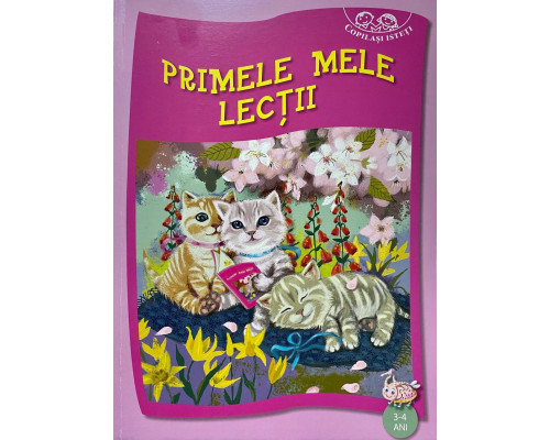 Copilasi isteti. Primele mele lectii. 3-4 ani 134999 C*8368