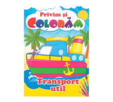 Privim si coloram TRANSPORT UTIL. N*9409