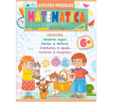 Activitati Prescolare. Matematica 6+ N*6982