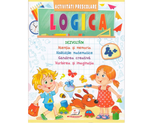 Activitati Prescolare. Logica 4+ N*6777