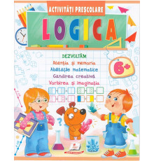 Activitati Prescolare. Logica 6+ N*6838