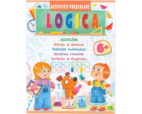 Activitati Prescolare. Logica 6+ N*6838