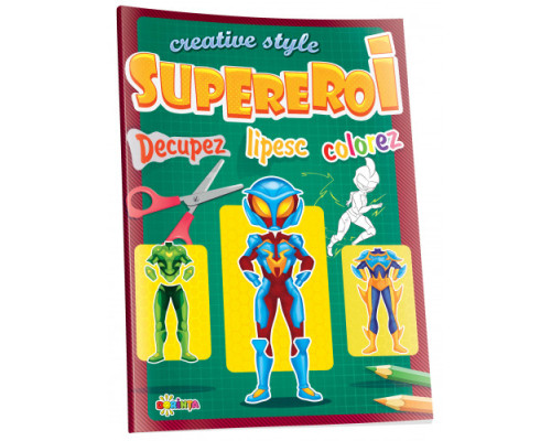 Decupez. Lipesc. Colorez. "Supereroi" A4, D*6035