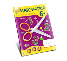 Matematica cu foi detasabile 6+ D*0563