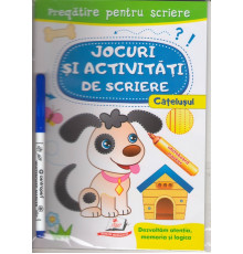 Jocuri si activ. de scriere. Caiet refolosibil+marcher. Catelus. N*3073