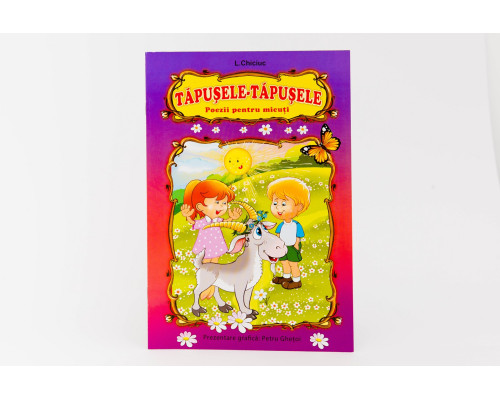 Tapusele-Tapusele. Poezii pentru micuti. N*9863 Tapusele-Tapusele. Poezii pentru micuti. N*9863