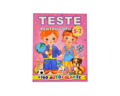 Teste pentru copii 5-7 ani. +160 autocolante Teste pentru copii 5-7 ani. +160 autocolante