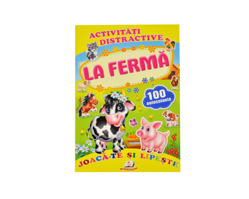 Activitati distractive. La ferma.100 autocolante