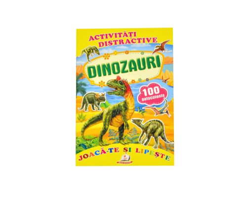 Activitati distractive. Dinozaurii.100 autocolante N*8835 (16,5X24)