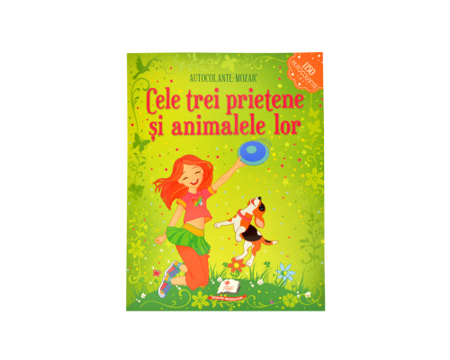 Cele trei prietene si animalele lor. 1150 Autocolante + mozaic. N*8941