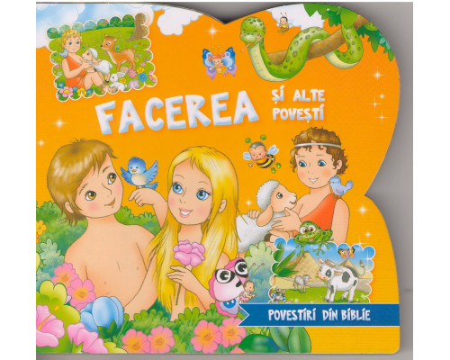 Facerea. Povestiri din biblie.153450 C*5492