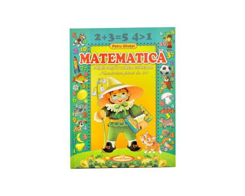 Matematica Primii pasi in lumea cifrelor Gh*8063